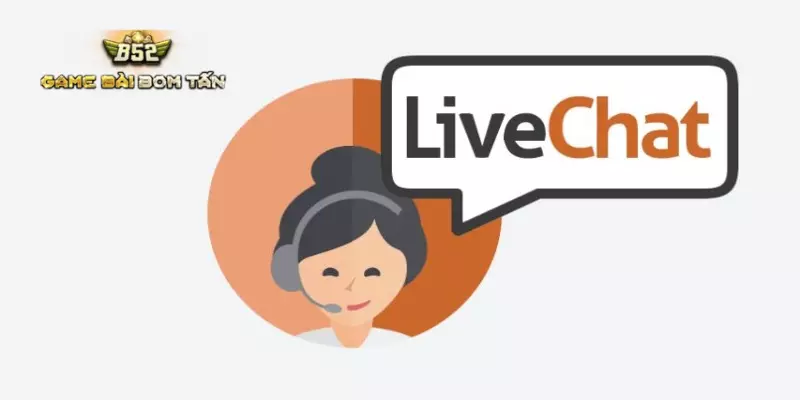 Liên hệ B52 thông qua Live Chat là hình thức phổ biến nhất